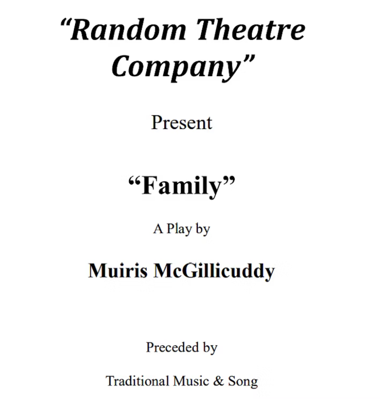 “Random Theatre Company” Present “Family”